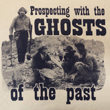 Prospecting Ghosts